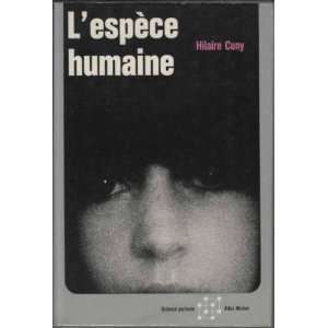  Lespece humaine Hilaire Cuny Books