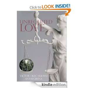 UNREQUITED LOVE Victor Okechukwu Anyaegbuna  Kindle Store
