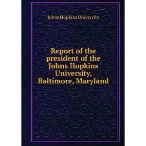   University, Baltimore, Maryland Johns Hopkins University Books