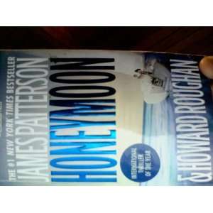    Honeymoon (Paperback): James Patterson; Howard Roughan: Books