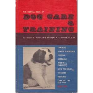   Howell Book of Dog Care & Training et al Elsworth S. Howell Books