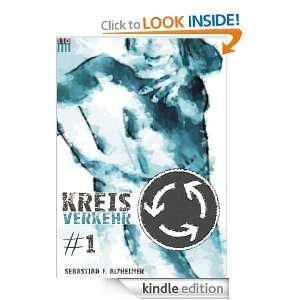 Kreisverkehr #1 (German Edition) Sebastian F. Alzheimer  