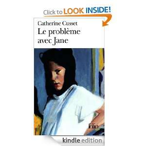 Le Problème avec Jane (Folio) (French Edition) Catherine Cusset 