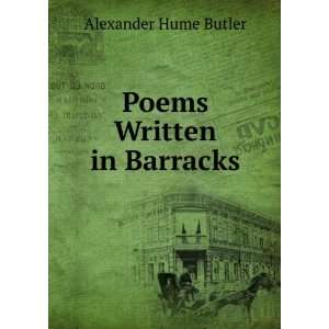  Poems Written in Barracks Alexander Hume Butler Books
