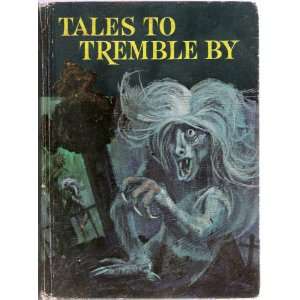  Tales to Tremble By (9780307016317) Stephen P. Sutton 