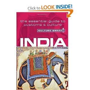  India   Culture Smart!: The Essential Guide to Customs & Culture 