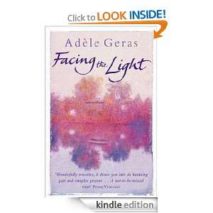 Facing The Light: Adele Geras:  Kindle Store