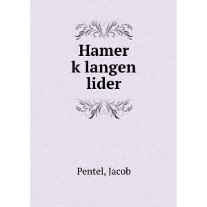 Hamer kÌ£langen lider Jacob Pentel Books