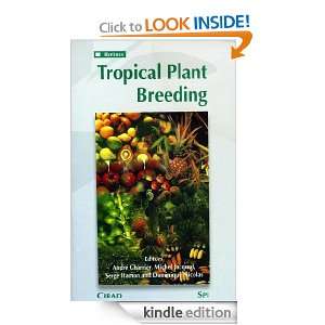 Tropical Plant Breeding André Charrier, Michel Jacquot, Serge Hamon 
