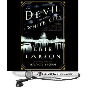   White City (Audible Audio Edition) Erik Larson, Scott Brick Books