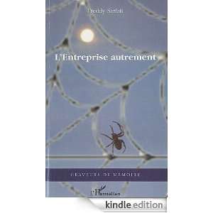 Entreprise autrement (Graveurs de mémoire) (French Edition) Freddy 