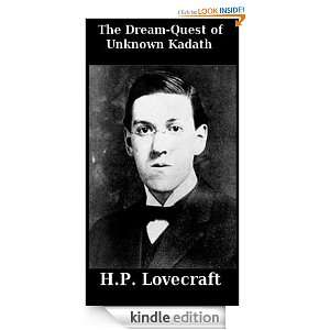 The Dream Quest of Unknown Kadath: H.P. Lovecraft:  Kindle 