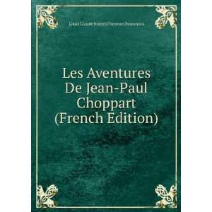  Les Aventures De Jean Paul Choppart (French Edition 