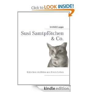Susi Samtpfötchen & Co. Kätzchen erzählen aus ihrem Leben (German 
