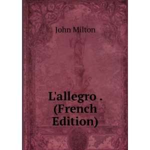  Lallegro . (French Edition) John Milton Books