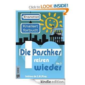 Paschkes reisen wieder #3 (German Edition) Sabine de S.A. Pires 