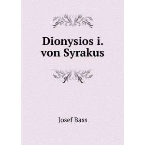  Dionysios i. von Syrakus Josef Bass Books