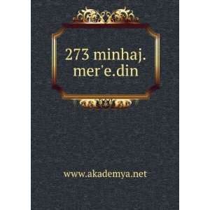  273 minhaj.mere.din: www.akademya.net: Books