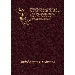   Baixos De Sant Anna (Portuguese Edition): AndrÃ© Alvares D Almada