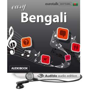  Rhythms Easy Bengali (Audible Audio Edition) EuroTalk Ltd 