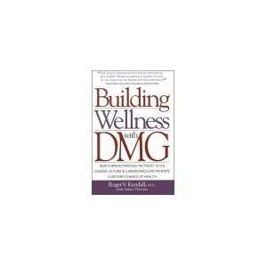 Books & Media, Building Wellness with DMG by Roger V. Kendall 1 Book 