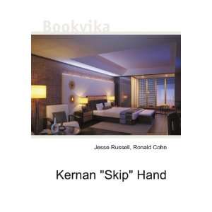  Kernan Skip Hand Ronald Cohn Jesse Russell Books