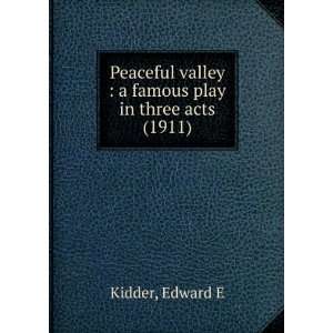   play in three acts (1911) (9781275252769) Edward E Kidder Books
