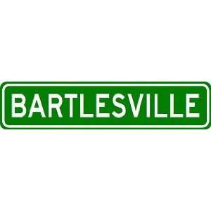  BARTLESVILLE City Limit Sign   High Quality Aluminum 