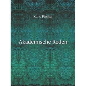  Akademische Reden Kuno Fischer Books