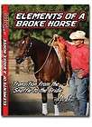 Bob Avila ELEMENTS OF A BROKE HORSE Transition from Snaffle to the 