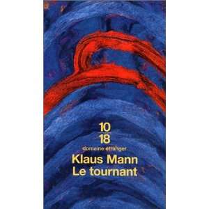  Le Tournant  histoire dune vie Klaus Mann Books