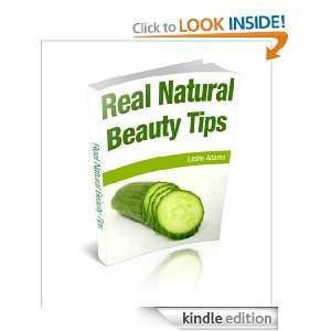 Real Natural Beauty Tips Leslie Adams  Kindle Store