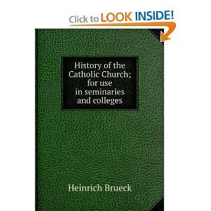   Church; for use in seminaries and colleges Heinrich Brueck Books