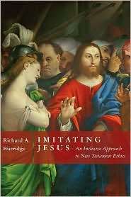 Imitating Jesus An Inclusive Approach to New Testament Ethics 