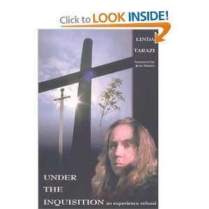   Inquisition: An Experience Relived [Paperback]: Linda Tarazi: Books
