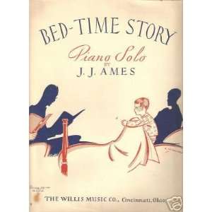  Sheet Music BedTime Story JJ Ames 71: Everything Else