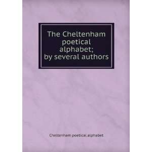   alphabet; by several authors Cheltenham poetical alphabet Books
