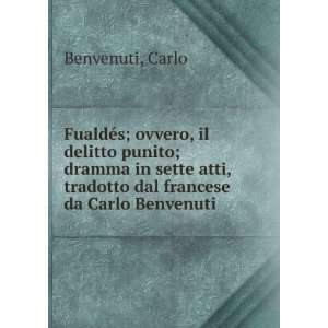  atti, tradotto dal francese da Carlo Benvenuti: Carlo Benvenuti: Books