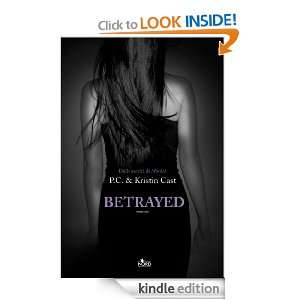 Betrayed (Narrativa Nord) (Italian Edition) P.C. Cast, Kristin Cast 