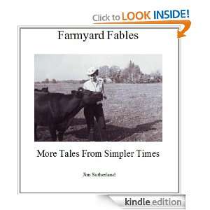 Farmyard Fables More Tales From Simpler Times Jim Sutherland 