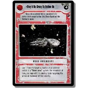  Star Wars CCG Dagobah Common Theyd Be Crazy To Follow Us 
