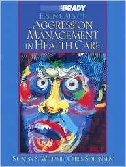 Essentials of Aggression Management in Health Care, (013013130X 