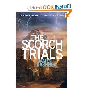  The Scorch Trials (Maze Runner Trilogy) [Paperback]: James 