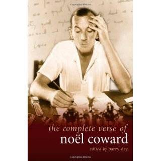 The Complete Verse of Noel Coward (Diaries, Letters and Essays) by 