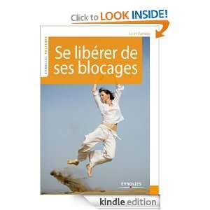 Se libérer de ses blocages (Eyrolles pratique) (French Edition 