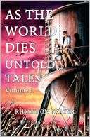 As The World Dies Untold Tales Rhiannon Frater