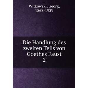  Die Handlung des zweiten Teils von Goethes Faust. 2: Georg 