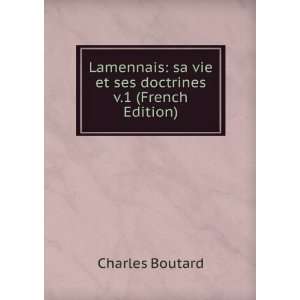   sa vie et ses doctrines v.1 (French Edition): Charles Boutard: Books