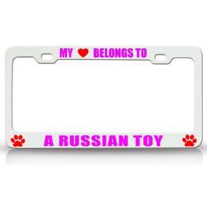  MY HEART BELONGS TO A RUSSIAN TOY Dog Pet Steel Metal Auto 