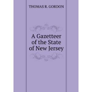 gazetteer of the state of New Jersey comprehending a general view 